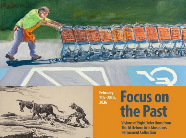 invite for Focus on the Past exhibition at Attleboro Arts Museum from February 7-28, 2026